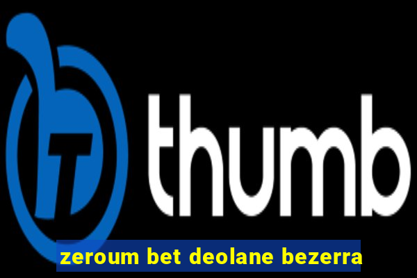 zeroum bet deolane bezerra